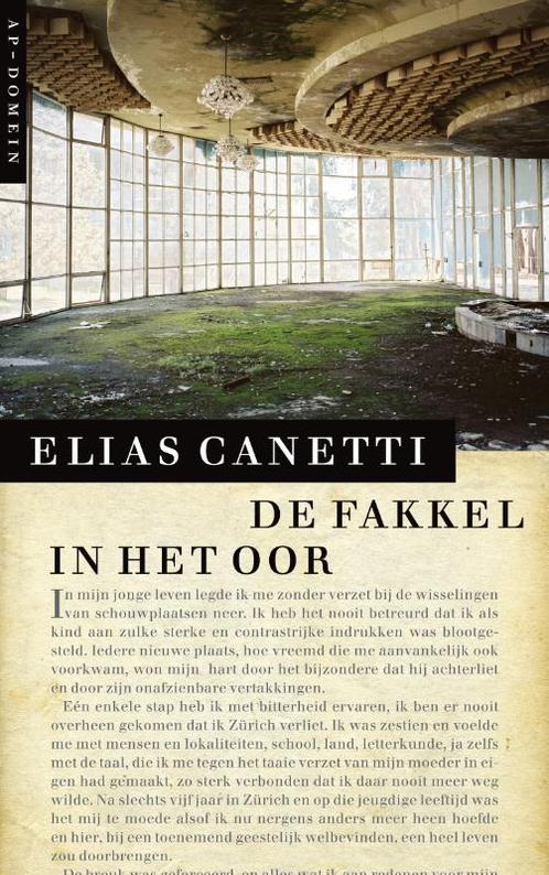 De fakkel in het oor 9789029575034 Elias Canetti, Boeken, Literatuur, Gelezen, Verzenden