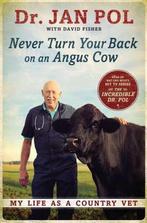 Never Turn Your Back on an Angus Cow 9781592408979 Jan Pol, Verzenden, Gelezen, Jan Pol