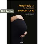 Anesthesie en de normale zwangerschap 9789462927551, Boeken, Verzenden, Gelezen, Mark van de Velde