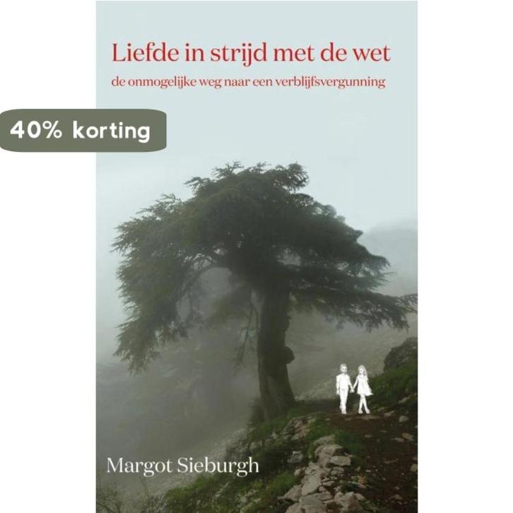 Liefde in strijd met de wet 9789464188417 Margot Sieburgh, Boeken, Overige Boeken, Gelezen, Verzenden