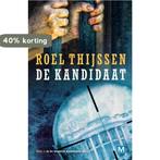 De kandidaat / Graham Marquand-reeks / 3 9789460680380, Verzenden, Zo goed als nieuw, Roel Thijssen