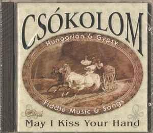 cd - CsÃ³kolom - May I Kiss Your Hand, Cd's en Dvd's, Cd's | Overige Cd's, Zo goed als nieuw, Verzenden