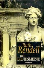 Het bruidsmeisje - Rendell Ruth 9789044981032 RENDELL RUTH, Verzenden, Gelezen, RENDELL RUTH