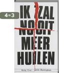 Ik zal nooit meer huilen 9789060672754 N. Cruz, Boeken, Verzenden, Zo goed als nieuw, N. Cruz