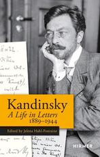 9783777440361 Wassily Kandinsky: A Life in Letters 1889-1944, Boeken, Verzenden, Nieuw, Jelena Hahl-fontaine
