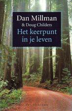 Het keerpunt in je leven 9789027468109 Dan Millman, Boeken, Psychologie, Verzenden, Gelezen, Dan Millman