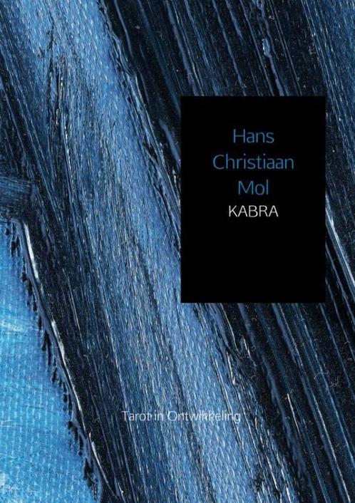 KABRA 9789402191592 Hans Christiaan Mol, Boeken, Esoterie en Spiritualiteit, Zo goed als nieuw, Verzenden