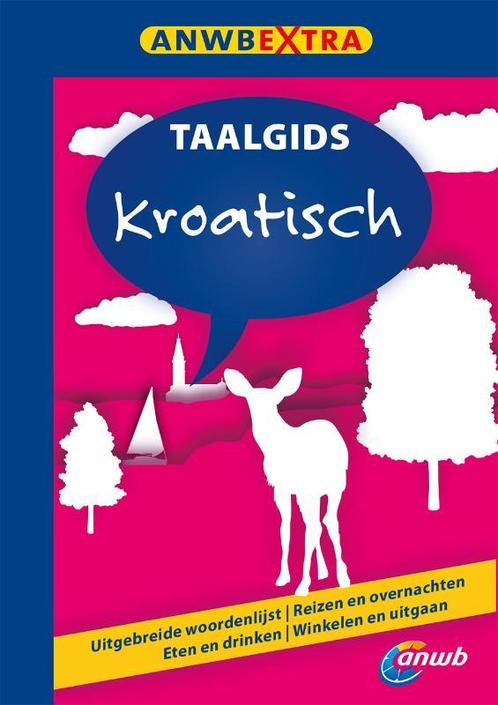 Kroatisch / ANWB taalgids 9789018029708 Hans Hoogendoorn, Boeken, Reisgidsen, Zo goed als nieuw, Verzenden