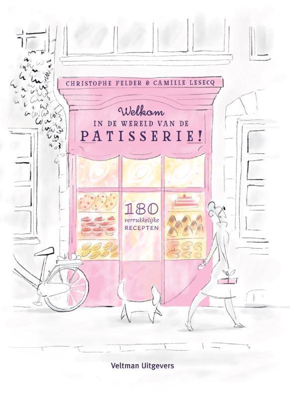 Welkom in de wereld van de patisserie! 9789048318780, Boeken, Kookboeken, Zo goed als nieuw, Verzenden