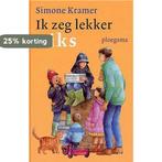 Ik Zeg Lekker Niks 9789021618951 Simone Kramer, Verzenden, Gelezen, Simone Kramer