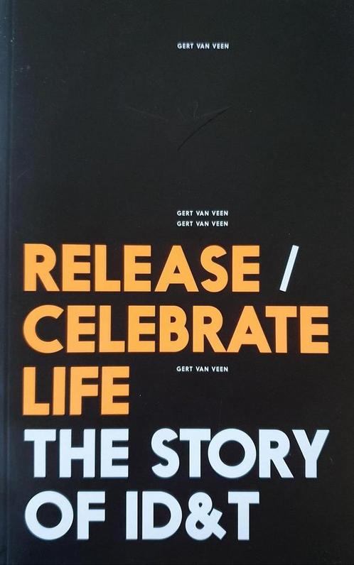 Release / Celebrate Life: The Story Of ID&T 9789082284478, Boeken, Taal | Engels, Zo goed als nieuw, Verzenden