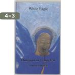 Omgaan Met Engelen 9789020282351 White Eagle, Boeken, Esoterie en Spiritualiteit, Verzenden, Zo goed als nieuw, White Eagle