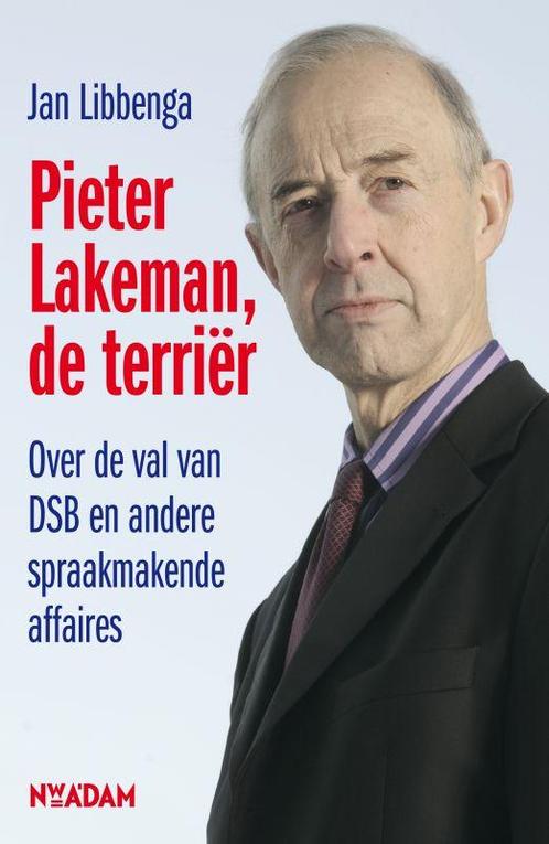 Pieter Lakeman, de terriër 9789046807514 Jan Libbenga, Boeken, Economie, Management en Marketing, Gelezen, Verzenden