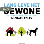 Lang leve het gewone 9789045024295 Michael Foley, Verzenden, Gelezen, Michael Foley