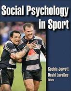 Social Psychology in Sport By Sophia Jowett, David Lavallee, Sophia Jowett, David Lavallee, Zo goed als nieuw, Verzenden