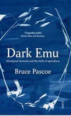 9781947534087 Dark Emu : Aboriginal Australia and the Bir..., Verzenden, Zo goed als nieuw, Bruce Pascoe