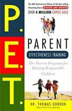 Parent Effectiveness Training: The Proven Progr. Gordon, Thomas Gordon, Zo goed als nieuw, Verzenden