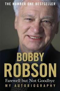 Bobby Robson: farewell but not goodbye : my autobiography by, Boeken, Biografieën, Gelezen, Verzenden