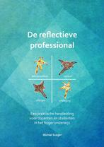 De reflectieve professional 9789464039979 Michiel Scager, Boeken, Verzenden, Gelezen, Michiel Scager
