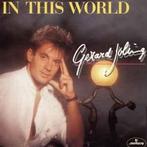 vinyl single 7 inch - Gerard Joling - In This World, Cd's en Dvd's, Vinyl Singles, Verzenden, Zo goed als nieuw