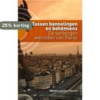 Tussen bannelingen en bohemiens 9789492190130, Verzenden, Zo goed als nieuw, Marona van den Heuvel