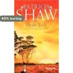 Heiße Erde 9783426213582 Patricia Shaw, Verzenden, Gelezen, Patricia Shaw