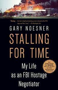 Stalling For Time: My Life as an FBI Hostage Negotiator By, Boeken, Biografieën, Zo goed als nieuw, Verzenden
