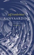 Aanvaarding / Southern Reach / 3 9789023491552, Boeken, Verzenden, Zo goed als nieuw, Jeff VanderMeer