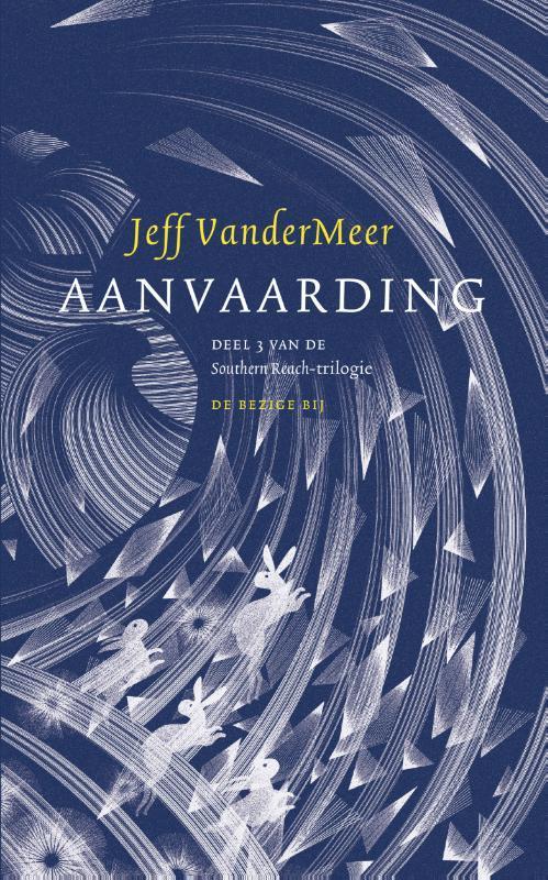 Aanvaarding / Southern Reach / 3 9789023491552, Boeken, Romans, Zo goed als nieuw, Verzenden