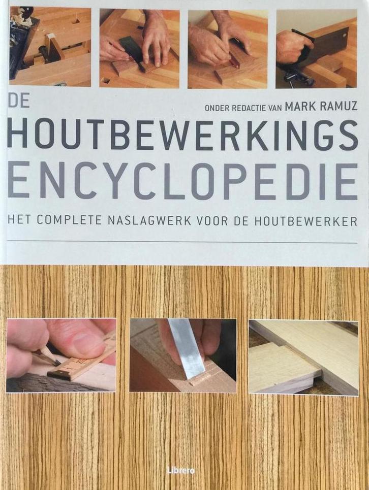 De houtbewerkingsencyclopedie 9789057649813 M. Ramuz, Boeken, Hobby en Vrije tijd, Zo goed als nieuw, Verzenden