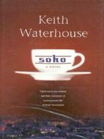 Soho: or, Alex in wonderland by Keith Waterhouse (Hardback), Boeken, Gelezen, Keith Waterhouse, Verzenden