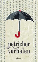 Petrichor verhalen 9789491773013 Paul van Dijk, Verzenden, Gelezen, Paul van Dijk