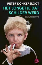 Het jongetje dat schilder werd 9789462972797, Verzenden, Zo goed als nieuw, Peter Donkersloot