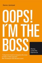 Oops! Im the boss / Best practice sharing 9789081516112, Verzenden, Zo goed als nieuw, Henno Janmaat