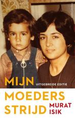 Mijn moeders strijd - Murat Isik - 9789026351242, Nieuw, Murat Isik, Nederland, Verzenden