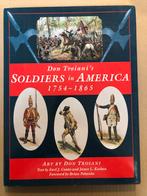 Uniformen en Wapens - Soldiers in America - 1754-1865, Amerika, Boek of Tijdschrift, Ophalen of Verzenden, Landmacht
