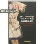 Voorbeeldige vertellingen en hun versluierde betekenis, Boeken, Verzenden, Zo goed als nieuw, H.C. ten Berge