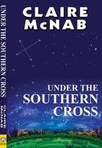 Under the Southern Cross 9781594930294 Claire Mcnab, Verzenden, Gelezen, Claire Mcnab