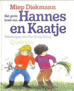 GROTE BOEK VAN HANNES EN KAATJE 9789021459738 Miep Diekmann, Boeken, Kinderboeken | Baby's en Peuters, Verzenden, Gelezen, Miep Diekmann