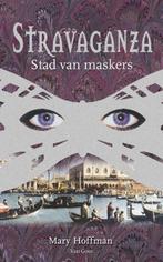 Stad van maskers / Stravaganza / 1 9789000034871, Boeken, Verzenden, Zo goed als nieuw, Mary Hoffman