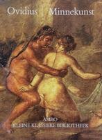 Minnekunst / Ambo kleine klassieke bibliotheek 9789026314667, Boeken, Verzenden, Gelezen, Ovidius