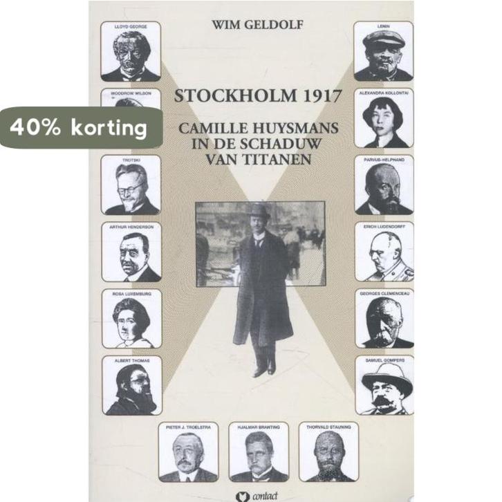 Stockholm 1917 9789461534040 Wim Geldof, Boeken, Kunst en Cultuur | Beeldend, Zo goed als nieuw, Verzenden
