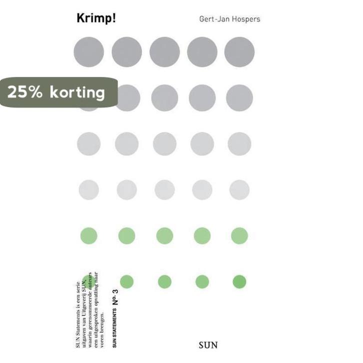 Krimp! / SUN-Statements / 3 9789461053619 G.J. Hospers, Boeken, Wetenschap, Gelezen, Verzenden