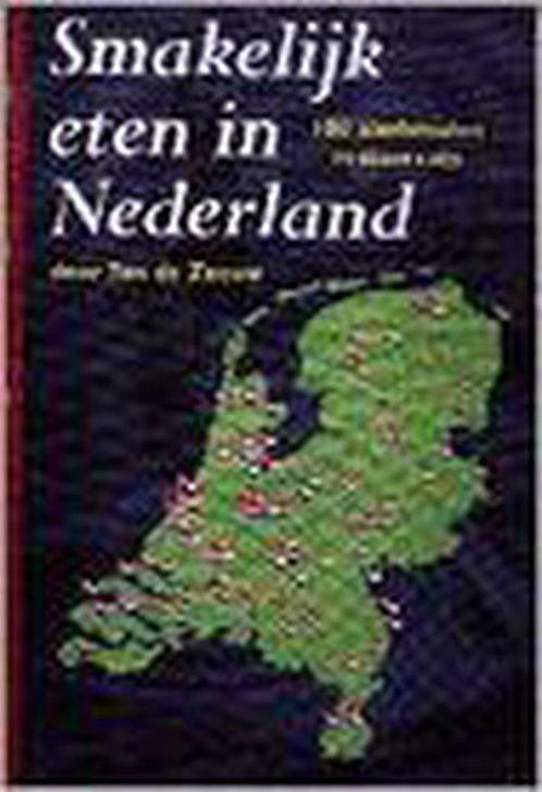 SMAKELIJK ETEN IN NEDERLAND 9789055013357 T. de Zeeuw, Boeken, Overige Boeken, Gelezen, Verzenden