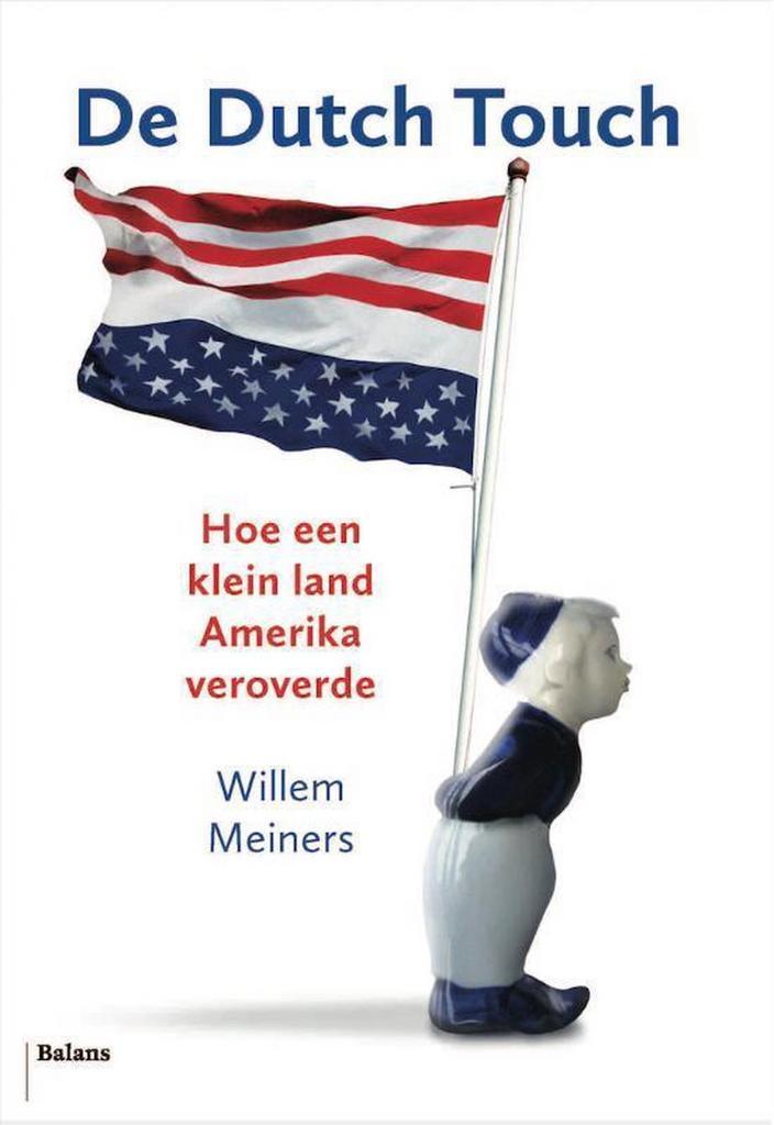 De Dutch touch 9789460039829 Willem Meiners, Boeken, Politiek en Maatschappij, Gelezen, Verzenden
