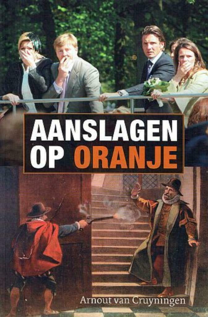 Arnout van Cruyningen, Aanslagen op Oranje, Boeken, Geschiedenis | Vaderland, Nieuw, Ophalen of Verzenden