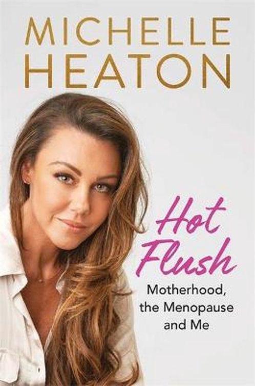 Hot Flush 9781782439530 Michelle Heaton, Boeken, Taal | Engels, Gelezen, Verzenden