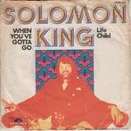 vinyl single 7 inch - Solomon King - When Youve Gotta Go, Cd's en Dvd's, Verzenden, Zo goed als nieuw