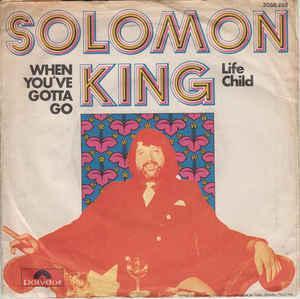 vinyl single 7 inch - Solomon King - When Youve Gotta Go, Cd's en Dvd's, Vinyl Singles, Zo goed als nieuw, Verzenden