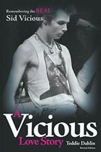 A Vicious Love Story: Remembering the Real Sid Vicious.by, Dahlin, Teddie, Zo goed als nieuw, Verzenden